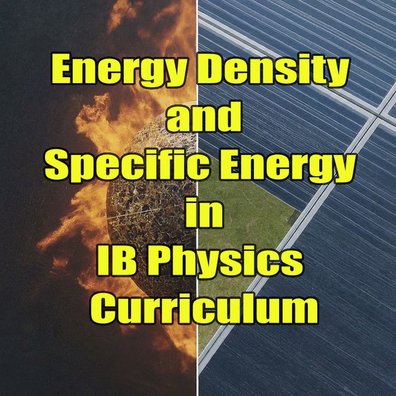 Energy density and specific energy in IB Physics Curricula