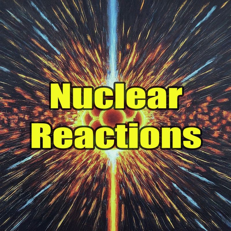 Nuclear reactions