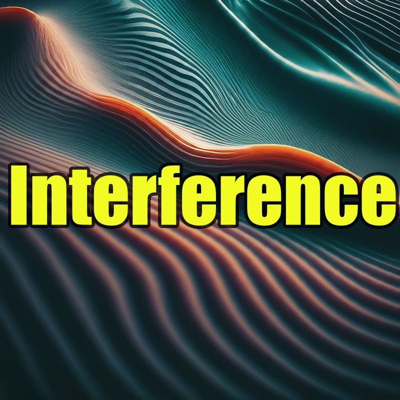 Interference