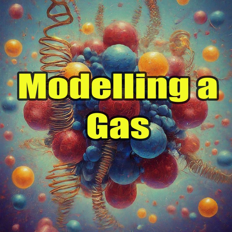 Modelling a gas