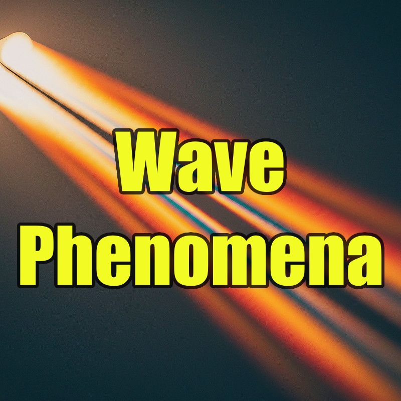 Wave phenomena